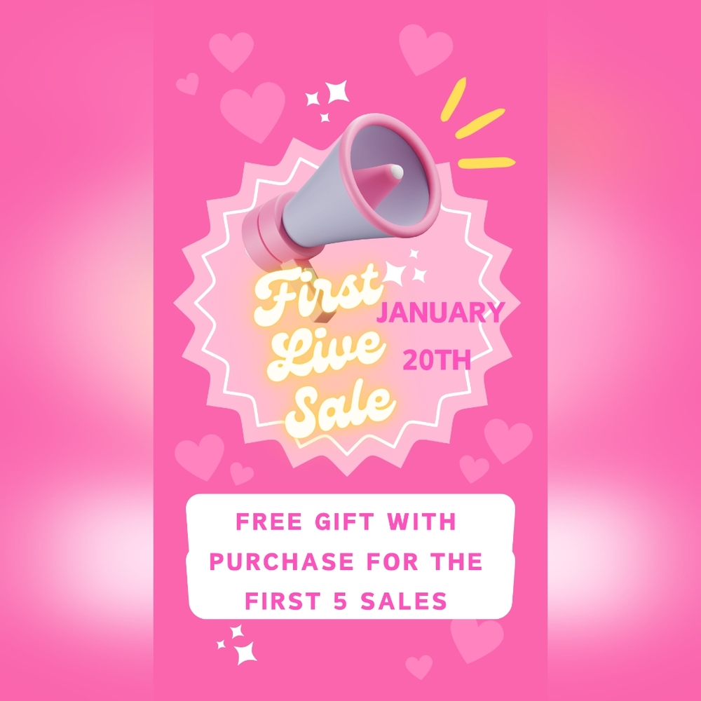 FIRST Live Sale - Jan 20 @6PM